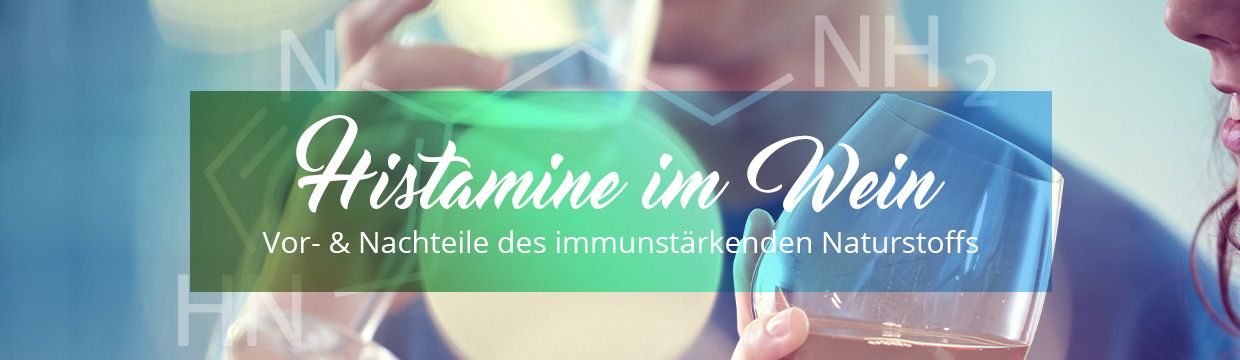 Die Histamine im Wein