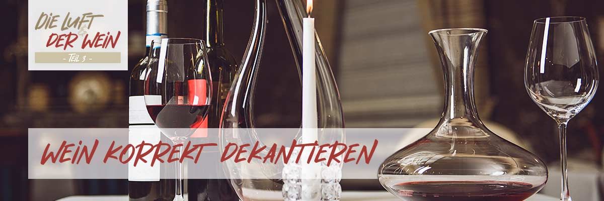 Wein dekantieren