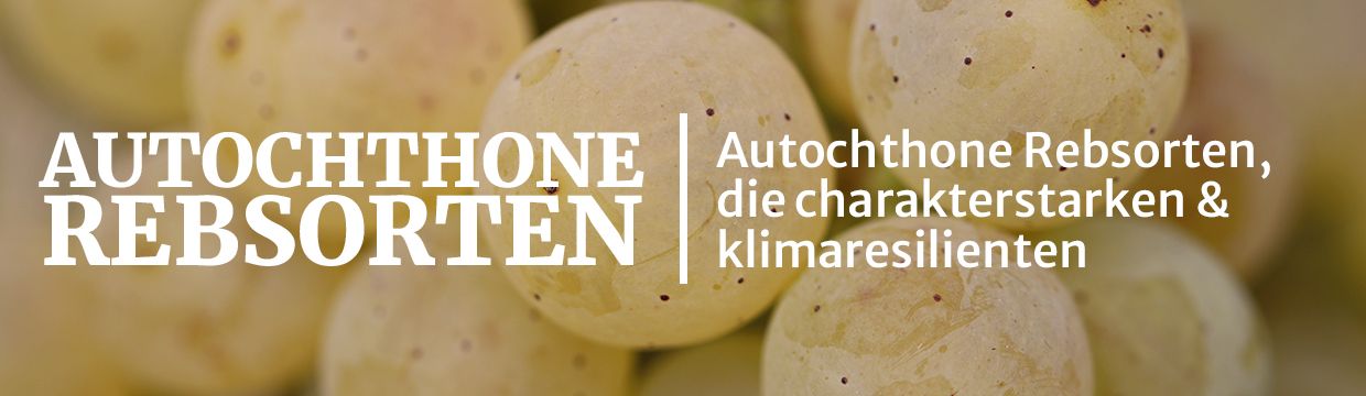 Autochthone Rebsorten