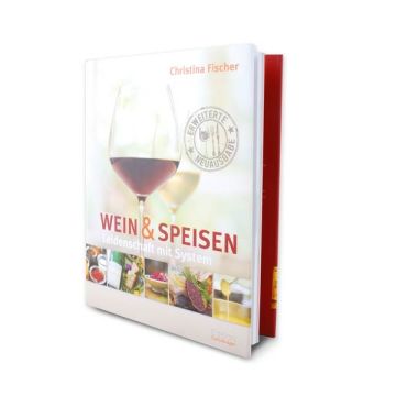 Weinbuch Wein &amp; Speisen – eine Schule für die Sinne