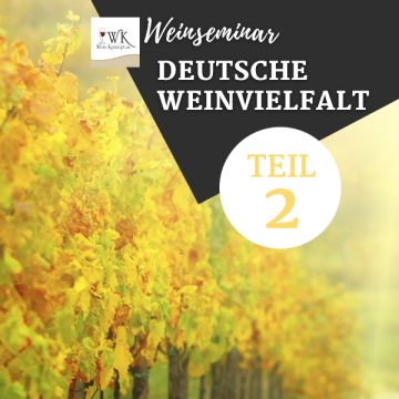 «Deutsche Weinvielfalt - Teil 2» 29.06.2024
