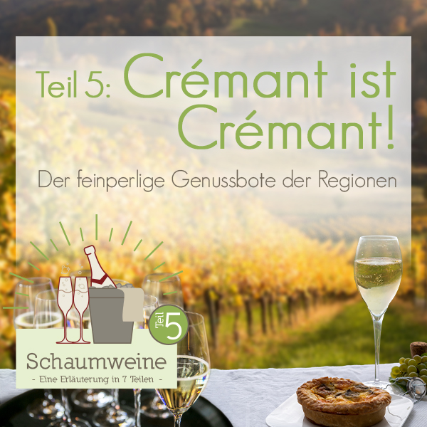 Verlinkung zu Blogbeitrag Teil 5: Crémant ist Crémant