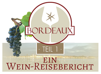 Verlinkung zu Blogbeitrag Teil 1: Bordeaux