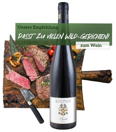 Weintipp Knipser Syrah zum Wild